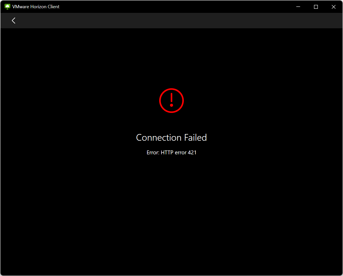 VMware Horizon Windows Client Showing HTTP 421 Error